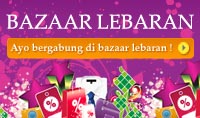 Bazaar Lebaran. Ayo bergabung dengan bazaar lebaran !