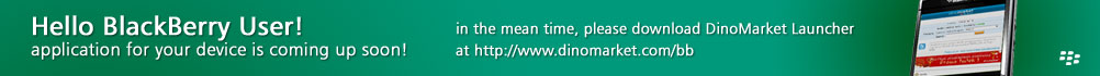 Hello BlackBerry User, Please Download DinoMarket Launcher