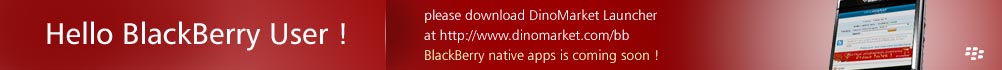 Hello BlackBerry User, Please Download DinoMarket Launcher