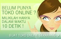 Belum punya toko online ? Milikilah hanya dalam waktu 10 detik